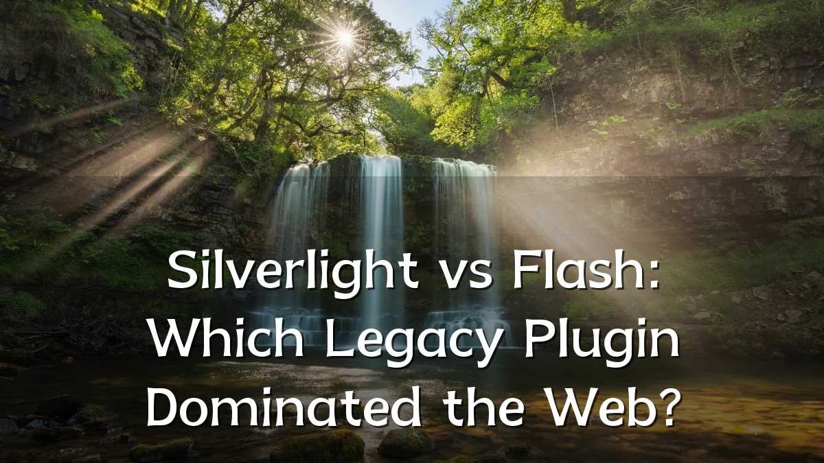Silverlight vs Flash: Which Legacy Plugin Dominated the Web?