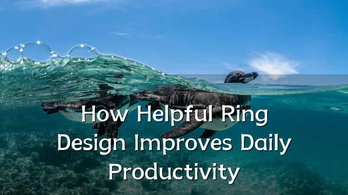How Helpful Ring Design Improves Daily Productivity