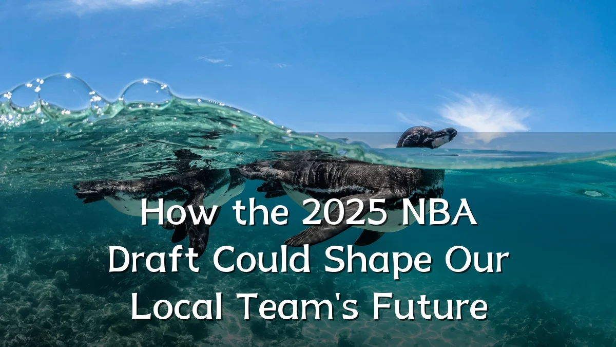 How the 2025 NBA Draft Could Shape Our Local Team's Future