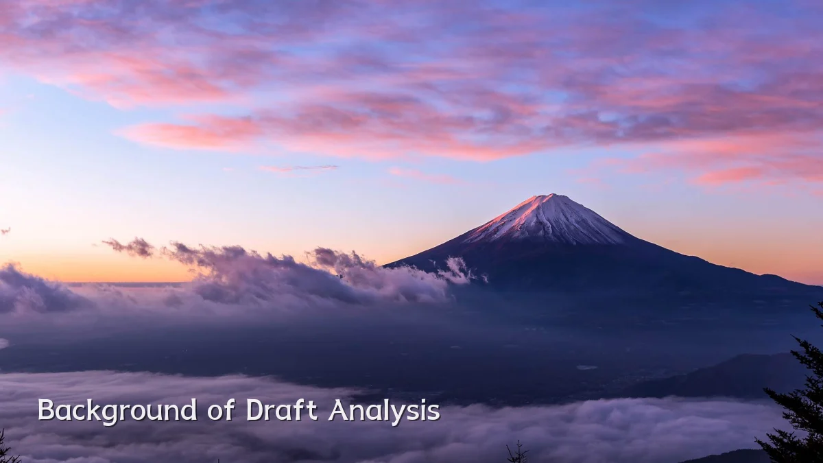 Background of Draft Analysis