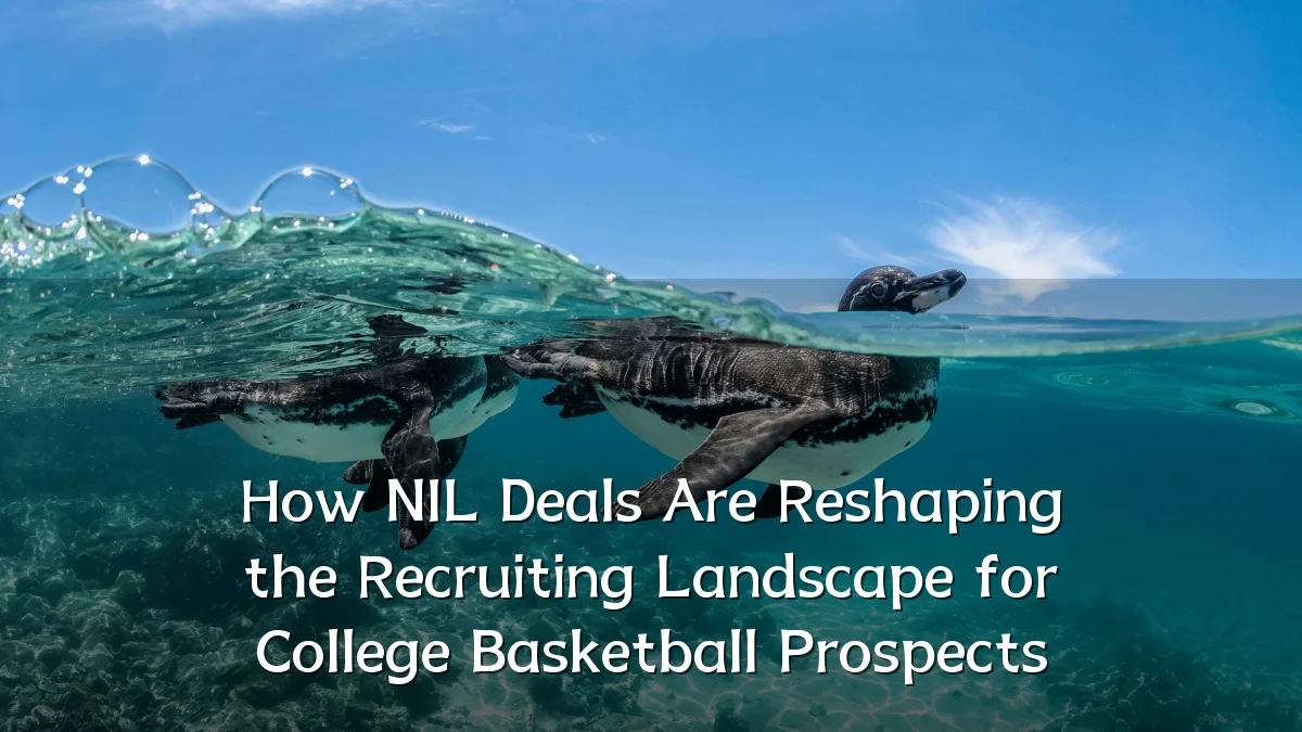 How NIL Deals Are Reshaping the Recruiting Landscape for College Basketball Prospects